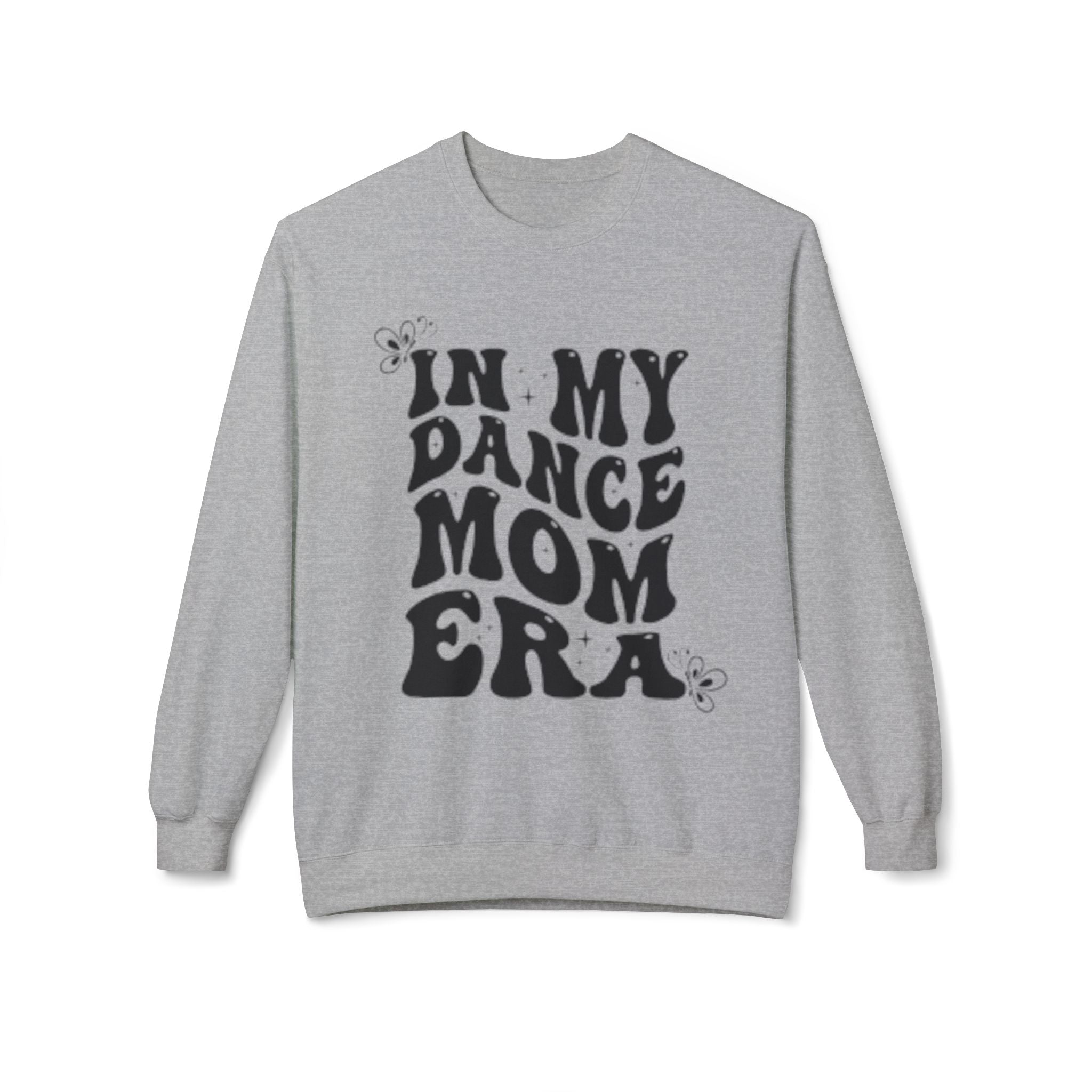 Dance Mom Crewneck Sweatshirt — "In My Dance Mom Era" Retro Script