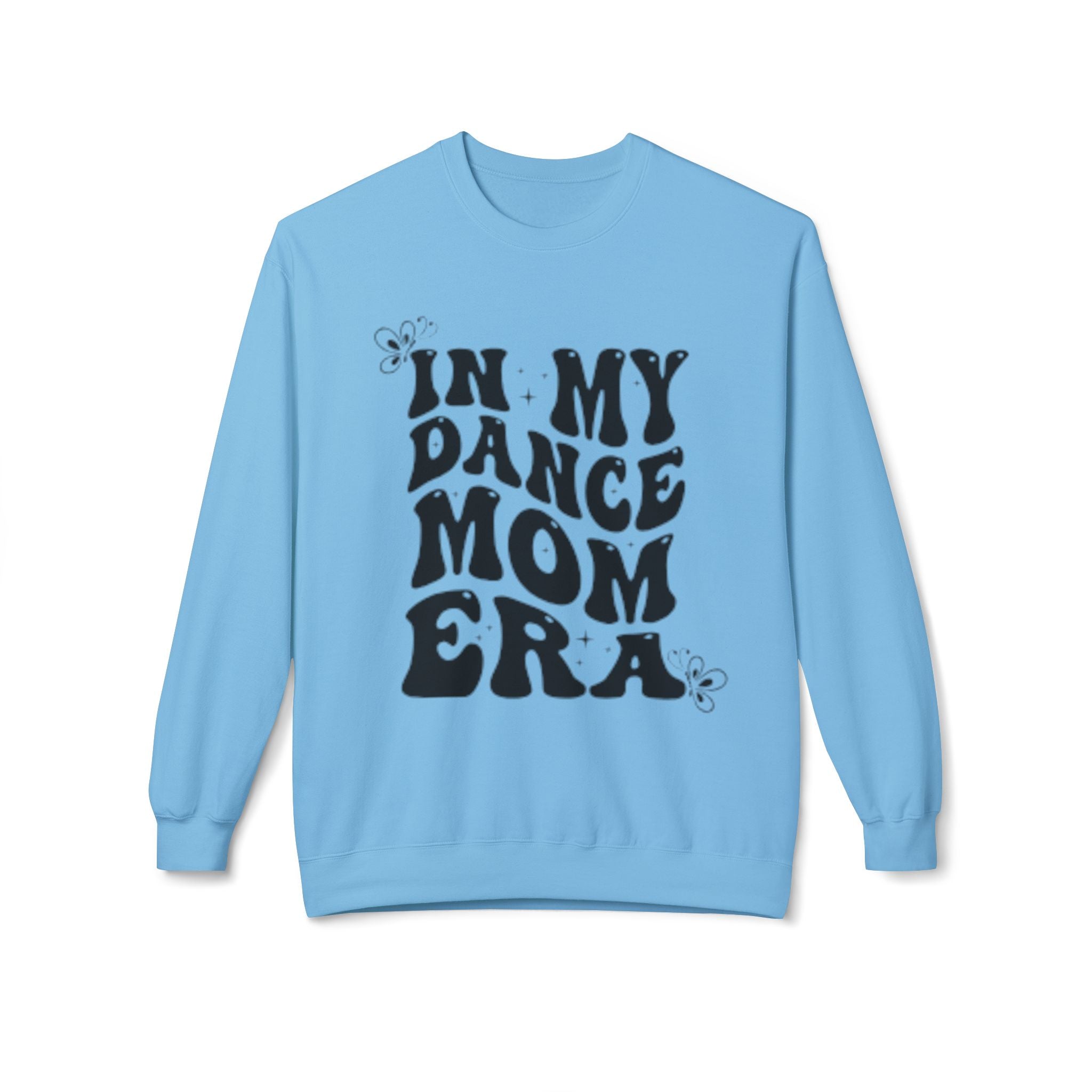Dance Mom Crewneck Sweatshirt — "In My Dance Mom Era" Retro Script