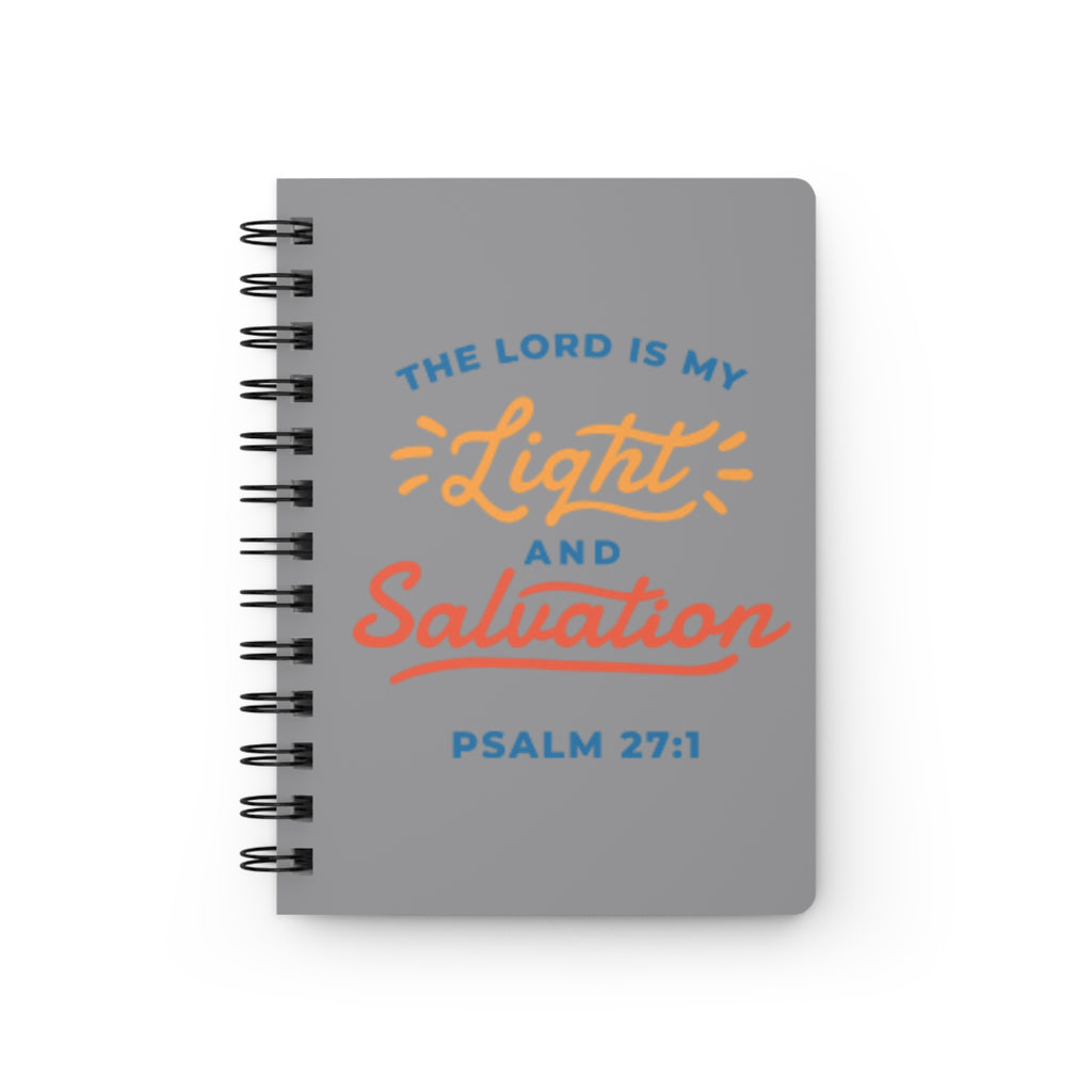 Psalm 27:1 "The Lord Is My Light and Salvation" Spiral Journal — Christian Faith Notebook