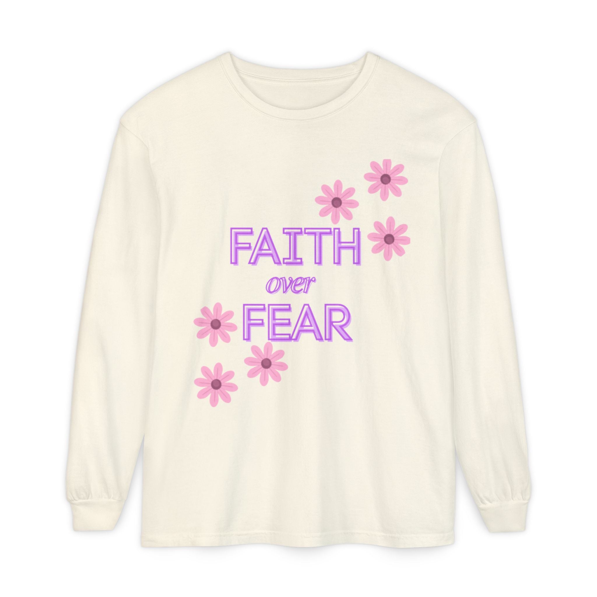 Faith Over Fear Long Sleeve Tee — Floral Inspirational Shirt