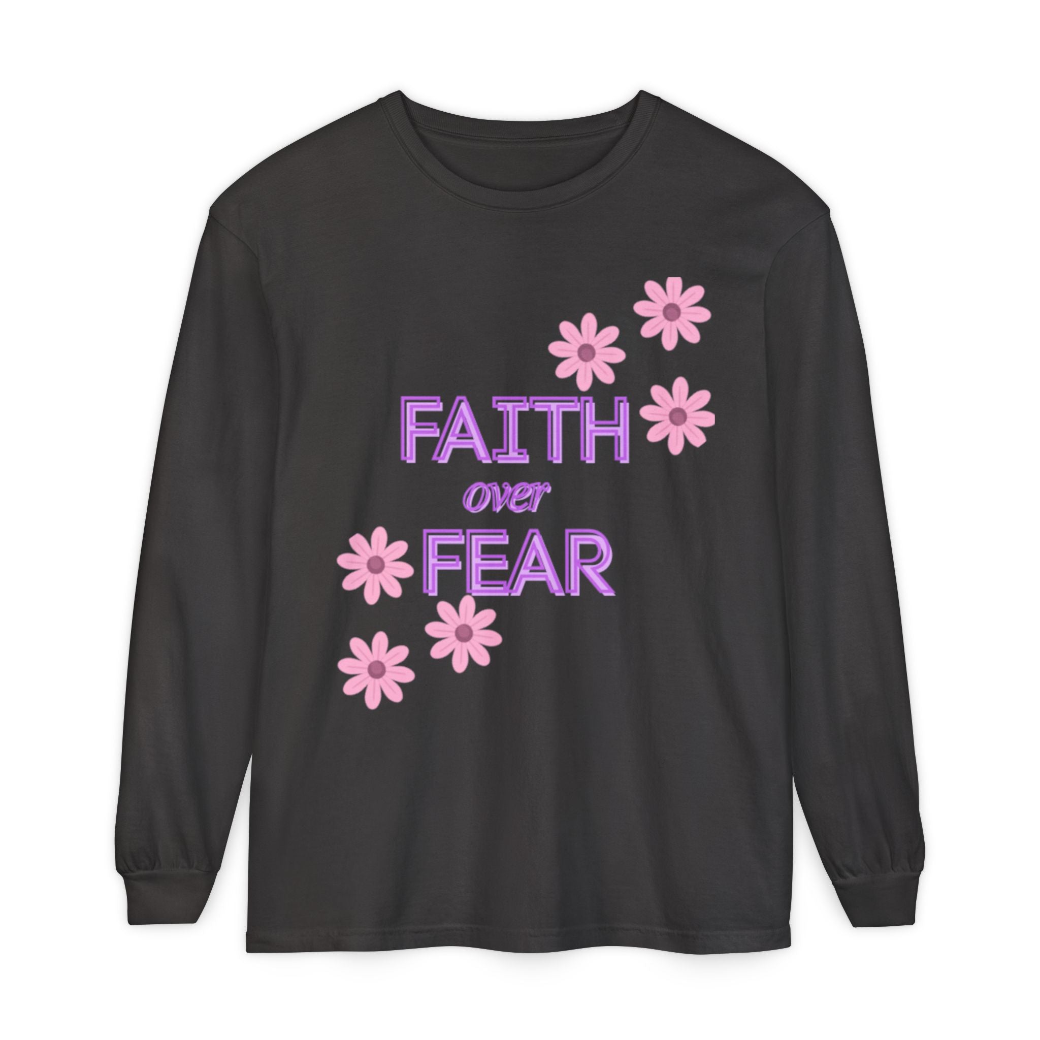 Faith Over Fear Long Sleeve Tee — Floral Inspirational Shirt