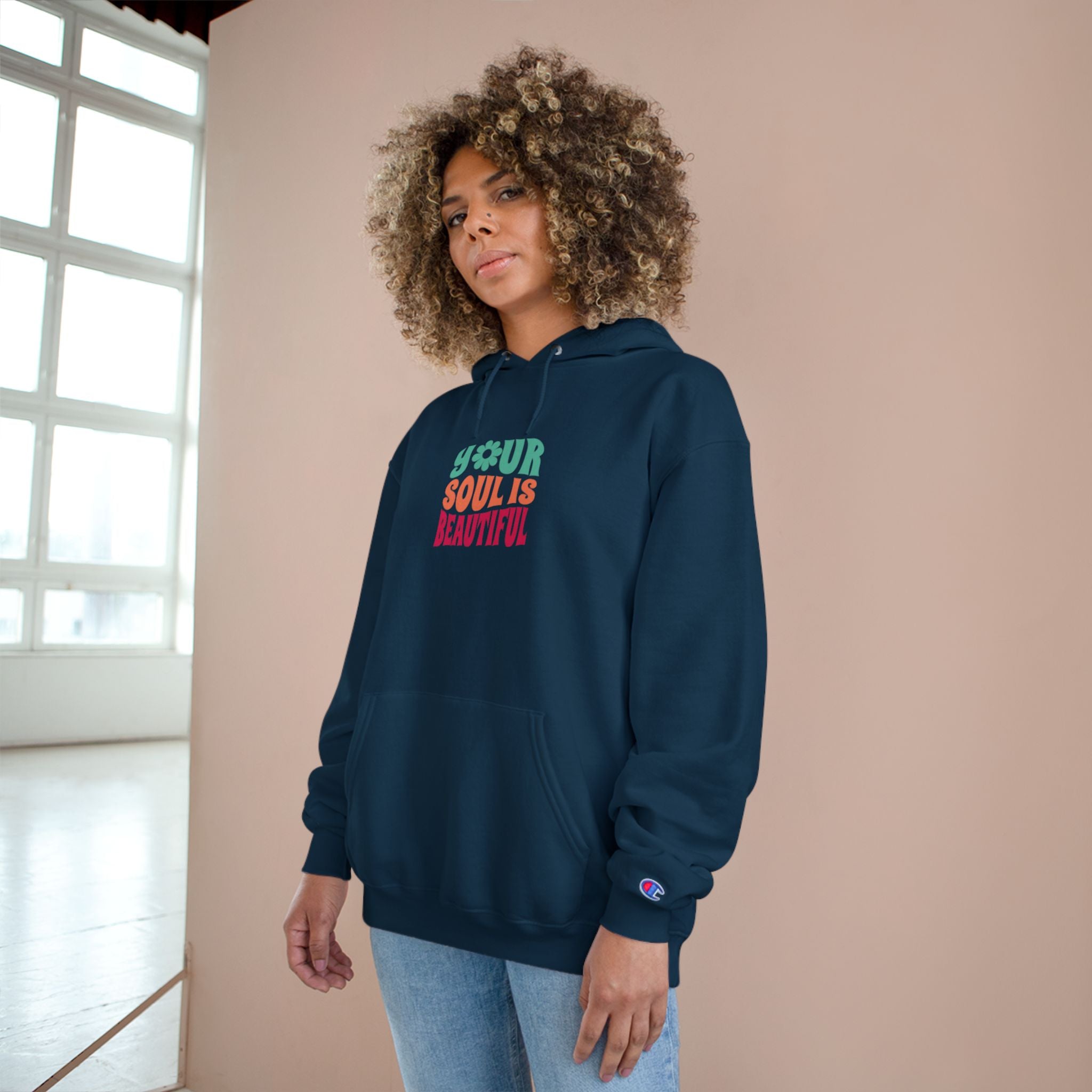 Hoodie — "Your Soul is Beautiful" Positive Graphic Champion Hoodie